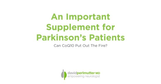An Important Supplement for Parkinson’s Patients