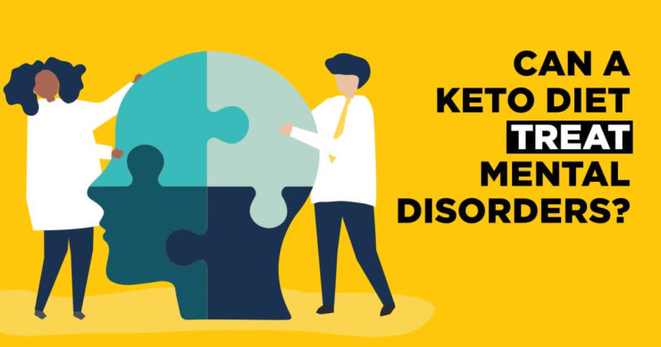Can A Ketogenic Diet Treat Mental Disorders?