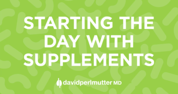 Starting the Day with Supplements