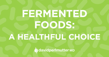 Fermented Foods: A Healthful Choice