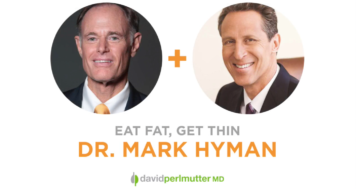 The Empowering Neurologist – David Perlmutter, MD and Dr. Mark Hyman