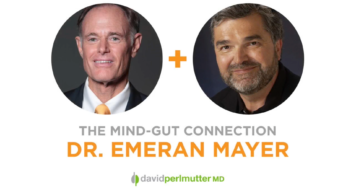The Empowering Neurologist – David Perlmutter, MD and Dr. Emeran Mayer