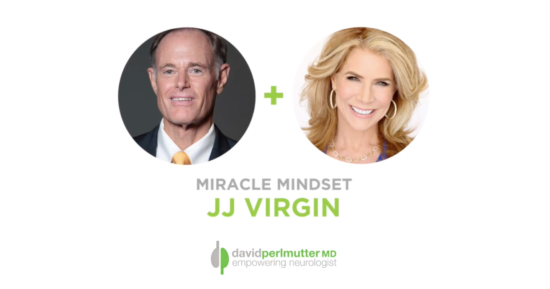 The Empowering Neurologist – David Perlmutter, MD and JJ Virgin