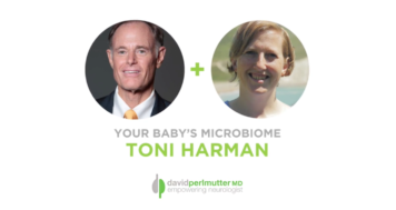 The Empowering Neurologist – David Perlmutter, MD and Toni Harman