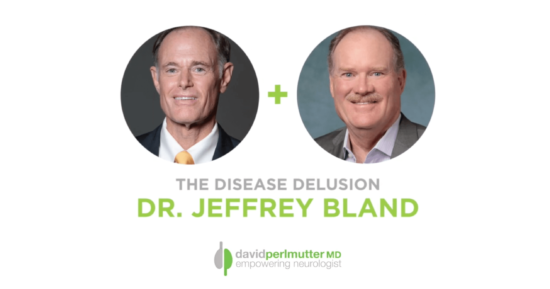 The Empowering Neurologist – David Perlmutter, MD, and Dr. Jeffrey Bland
