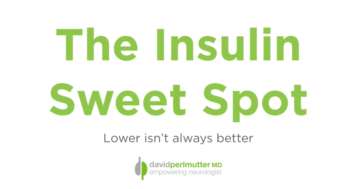 The Insulin Sweet Spot: Is Lower Better?