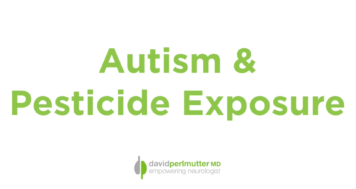 Autism Spectrum Disorder and Pesticide Exposure