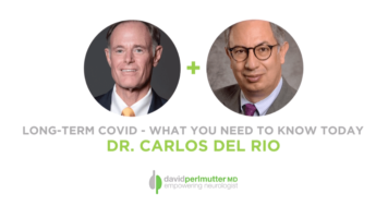 Long-Haul COVID – What You Need to Know Today