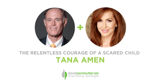 The Empowering Neurologist – David Perlmutter, M.D. and Tana Amen