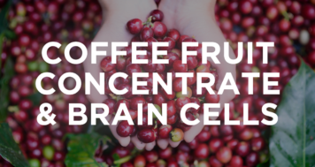 Whole Coffee Fruit Concentrate – Amping Up Growth Hormone for Brain Cells