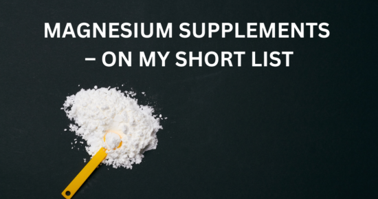 Magnesium Supplements – On My Short List