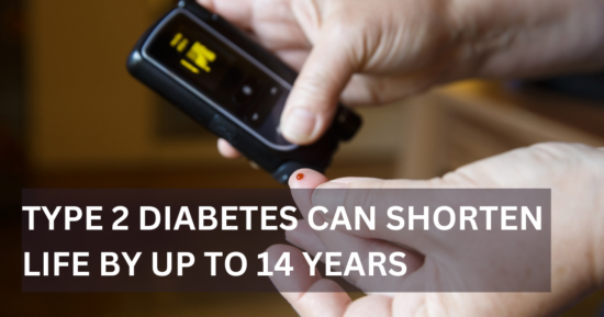 Type 2 Diabetes Can Shorten Life by Up to 14 Years