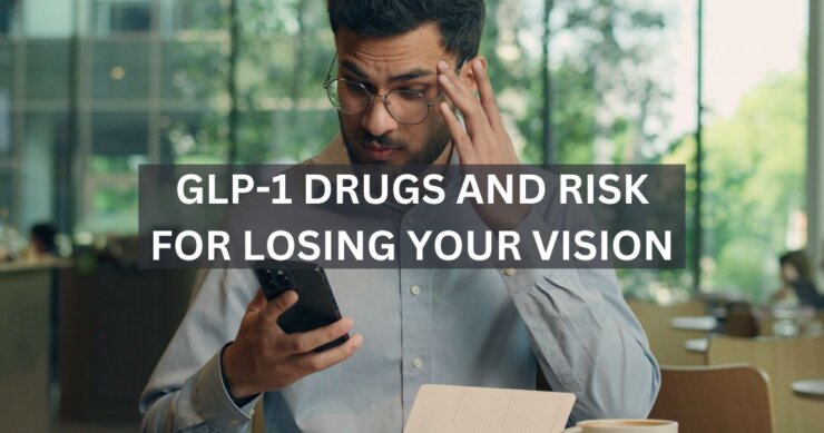 GLP-1 Drugs and Risk for Losing Your Vision