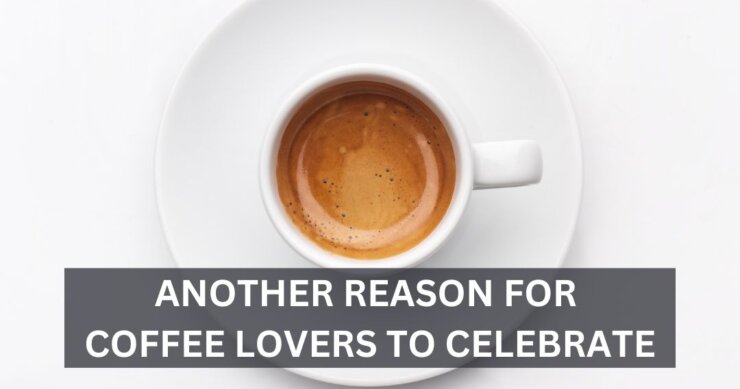 Another Reason for Coffee Lovers to Celebrate: How Espresso May Defend Your Brain from Tau