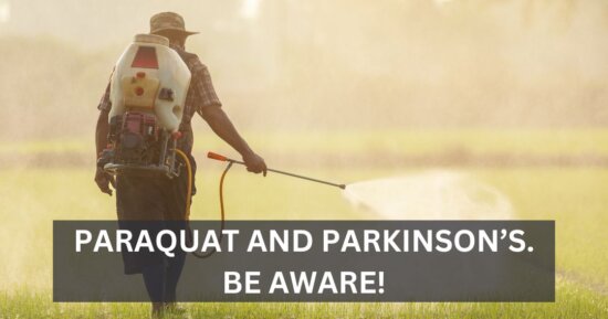 Paraquat and Parkinson’s. Be Aware!